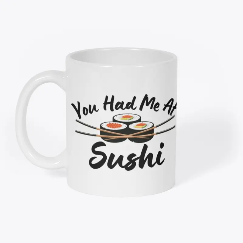 You Had Me At Sushi - Light